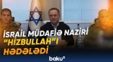 İsrail müdafiə naziri “Hizbullah”ı hədələdi