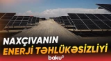 Naxçıvanda hansı mühüm layihələr reallaşdırılır?