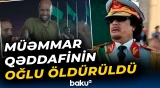 Naməlum yaraqlılar Qəddafinin oğluna hücum etdi