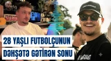 "Ayaks"ı məyus edən niderlandlı futbolçu faciəvi şəkildə həlak oldu