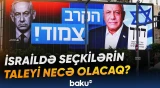 İsraildə seçkilərdə Netanyahu öndədir, amma koalisiyanın gələcəyi qeyri-müəyyəndir