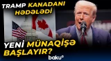 Gizli görüşlər: ABŞ-Kanada gərginliyi niyə artır? - Bu çıxışdan sonra ara qarışdı - Baku TV
