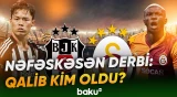 İstanbul derbisində gərgin matç: "Beşiktaş" - "Qalatasaray" oyununda nələr yaşandı? - Baku TV