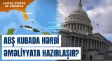 ABŞ Kuba ilə bağlı hərbi müdaxilə variantlarını müzakirə edir | “Politico”