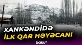 Xankəndiyə mövsümün ilk qarı yağdı