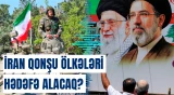 İran qonşu ölkələrə hücum üçün gizli silahlı qruplar yaratdı | “Reuters”