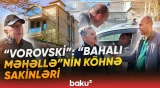 "Şəhər adamları buraya kənd deyirdilər" | "Vorovski" sakinləri ilə maraqlı reportaj - Baku TV
