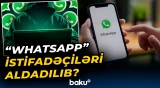 “Meta” məhkəməyə verildi | “WhatsApp” istifadəçilərini qəzəbləndirən hadisə