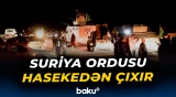 Suriya Ordusu Haseke şəhərindən geri çəkilir