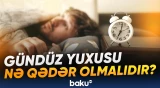 Gündüz yuxusu üçün optimal vaxt nə vaxtdır?