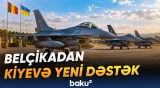 Belçika Ukraynaya daha üç “F-16” qırıcısı və əlavə maliyyə dəstəyi verəcək