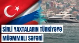 Rusiyanın siyasi elitasının istifadə etdiyi bildirilən yaxta Türkiyəyə yollanıb