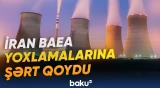 İranın nüvə obyektlərinə yoxlamalar hansı şərtlə bərpa olunacaq?