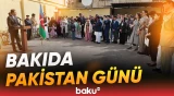 Bakıda Pakistan Günü qeyd olundu
