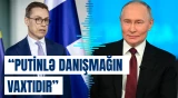 Finlandiya Prezidenti Avropanın Putinlə danışıqlara başlamasının vaxtının çatdığını bildirib