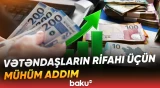Minimum əməkhaqqı, pensiya və müavinət artımları sosial dəstəyin gücləndirilməsinə xidmət edəcək