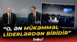 Serbiya liderindən Azərbaycan Prezidenti haqqında xoş sözlər