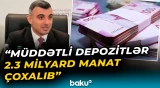 Banklara pul qoyanların sayı nə qədər artıb?