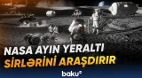 NASA Ayın səthinin altındakı mümkün mağaraları tədqiq edir