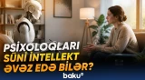 Psixoloqları süni intellekt əvəz edə bilər?