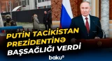 Putin Tacikistan Prezidentinə başsağlığı verdi