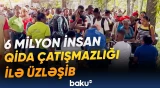 6 milyon insan qida çatışmazlığı ilə üzləşib