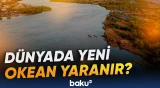 Afrika qitəsi ikiyə ayrılmaqda davam edir