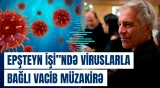 “Epşteyn işi”: COVID-19-dan əvvəl pandemiya ssenariləri müzakirə edilib