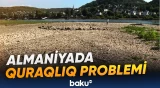 Almaniyada çaylar quruyur, gəmilər hərəkət edə bilmir