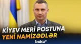 Vitali Kliçkonun vəzifədən uzaqlaşdırıla biləcəyi barədə iddialar yayılıb