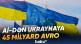 Avropa Komissiyası 2027-ci il üçün maliyyə ayrılmasını təsdiqləyib