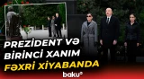 İlham Əliyev və Mehriban Əliyeva Heydər Əliyevi yad etdilər