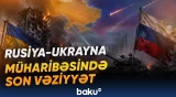 Rusiyanın Kiyevə hücumu nəticəsində həlak olanların sayı artır