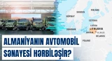 Almaniyanın nəhəng avtomobil şirkətləri hərbi sifarişlərə yönəlir