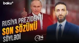 Putin müharibənin taleyi barədə danışdı - Baku TV