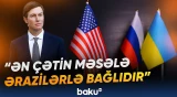Ukrayna ilə bağlı müzakirələrdə ərazi məsələsi yenidən ön plana çıxdı