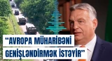 Avropa üçün kritik günlər başlayır? | Orbandan açıqlama
