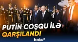 Putinin Pekində qarşılanmasından görüntülər
