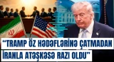 "La Repubblica": Tramp öz hədəflərinə çatmadan İranla atəşkəsə razı oldu