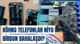 Evdə istifadəsiz qalan telefonlara tələbat niyə artdı?