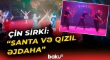Çin sirki: "Santa və Qızıl Əjdaha"