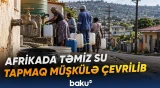 Afrikada 717 milyon sakin təmiz su ilə bağlı acınacaqlı vəziyyətlə üz-üzədir