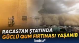 Hindistanın Racastan ştatında qum fırtınası yaşanıb