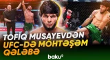 Tofiq Musayev UFC-də ilk qələbəsini qazandı - Baku TV