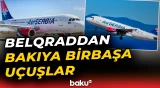 Aviaşirkət açılış tarixini açıqladı | Belqrad və Bakı birbaşa uçuşlara başlayacaq - Baku TV