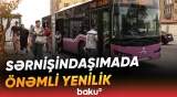 Avtobusların gecikməməsi üçün yeni sistem tətbiq olunur