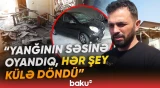 Göyçayda güclü yanğın | 3 ailənin yaşadığı ev külə döndü - Baku TV