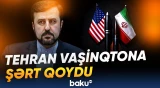 İran xaricdə dondurulmuş aktivlərin yarısının dərhal qaytarılmasını tələb edir