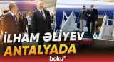 Prezident İlham Əliyevin Antalyada qarşılanma anı