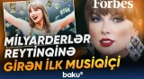 Teylor Sviftin sərvəti açıqlandı